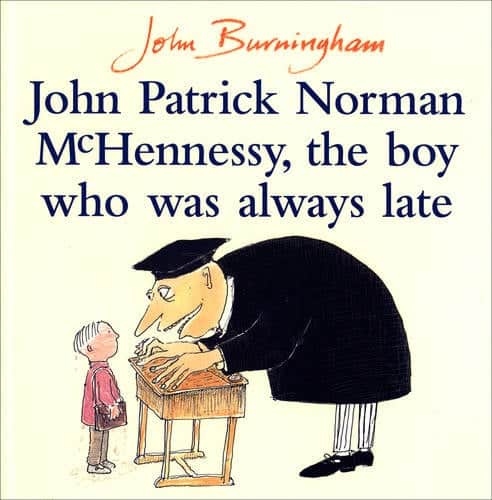 John Patrick Norman McHennessy: The Boy Who Was Always Late