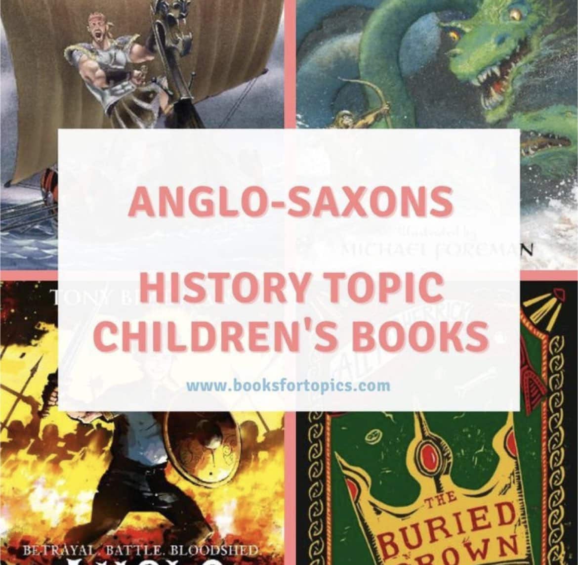 anglo saxon topic children books