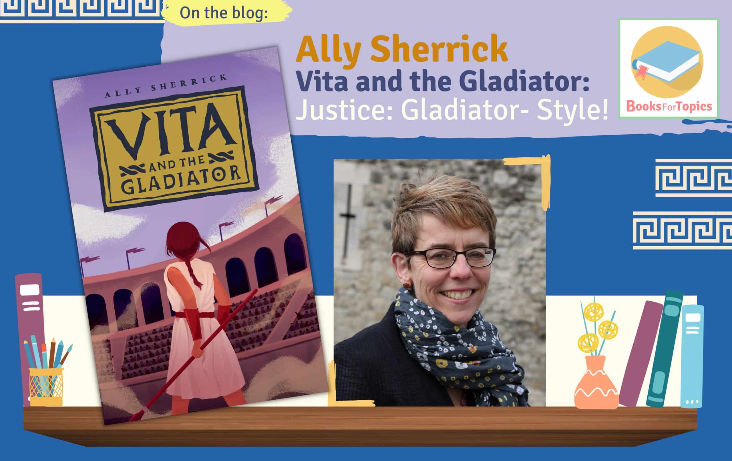 vita and the gladiator ally sherrick blog