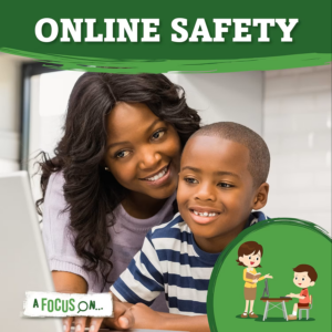 a focus on online safety