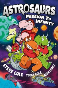 astrosaurs mission to infinity