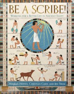 be a scribe working for a better life in ancient egypt