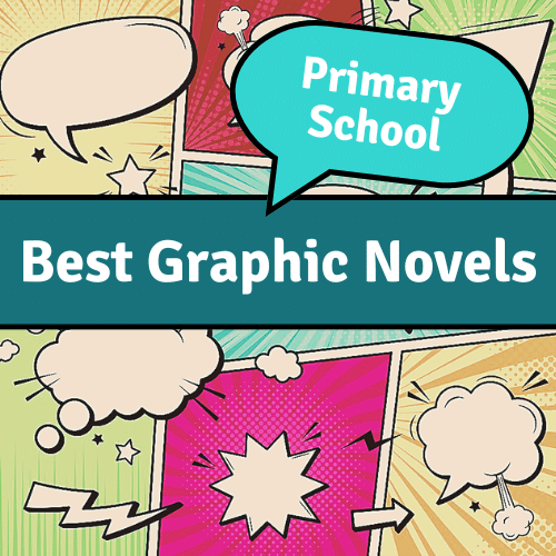 Best children's books Best Graphic Novels for Primary School Children