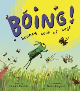 boing a bouncy book of bugs