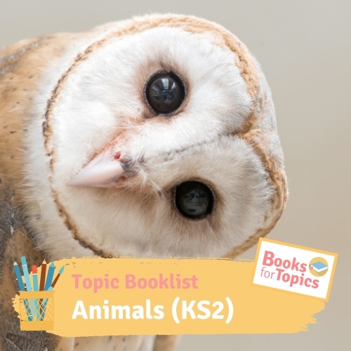 A list of recommended books for Animals Topic (KS2)
