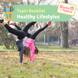 best childrens books about healthy lifestyles