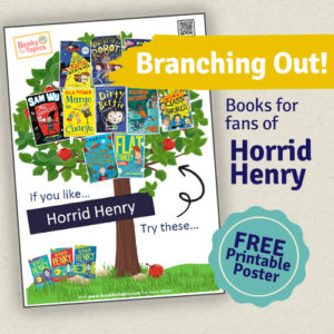 Books for fans of Horrid Henry