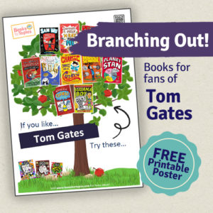 Books for fans of Tom Gates