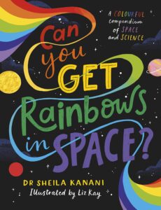 can you get rainbows in space