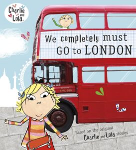 charlie and lola we completely must go to london