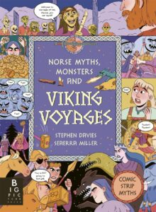 comic strip myths norse myths monsters and viking voyages