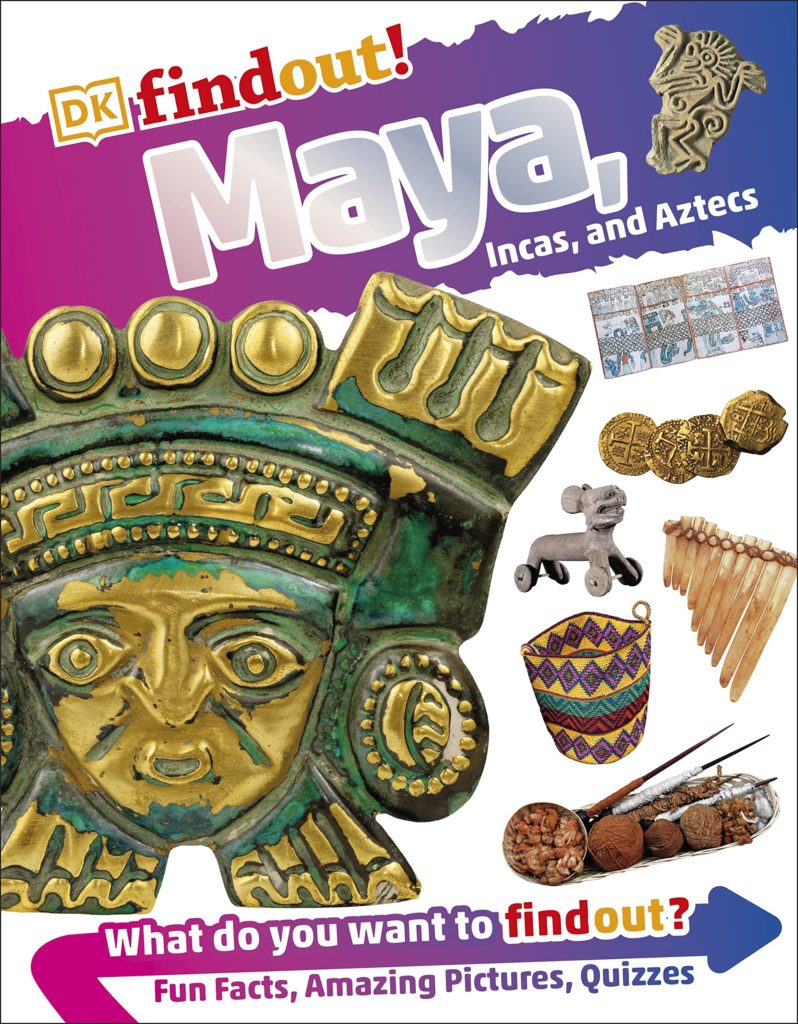 dkfindout maya incas and aztecs