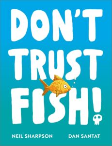 dont trust fish