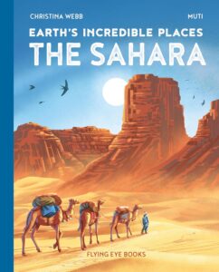 earths incredible places the sahara
