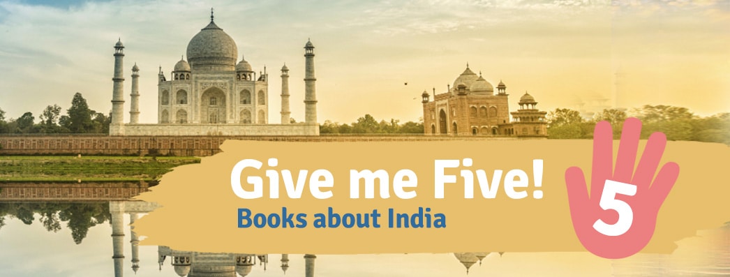 Give me Five Books about India
