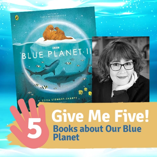 Top Five Books about our Blue Planet.