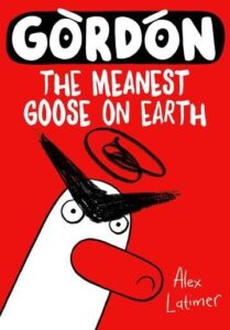 gordon the meanest goose on earth