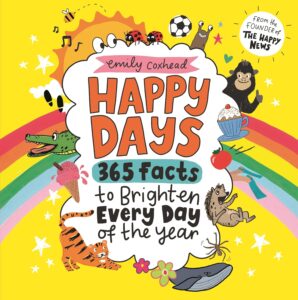happy days 365 facts to brighten every day of the year