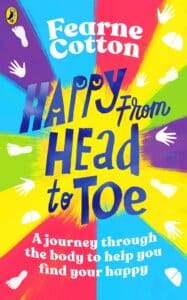 happy from head to toe a journey through the body to help you find your happy