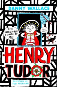 henry tudor the incredible diaries of me
