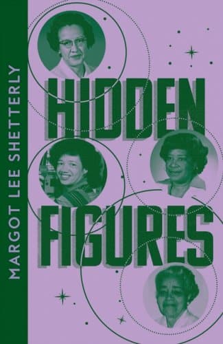hidden figures the untold story of the african american women who helped win the space race