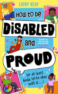 how to be disabled and proud or at least kinda sorta okay with it