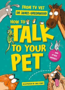 how to talk to your pet and other animals