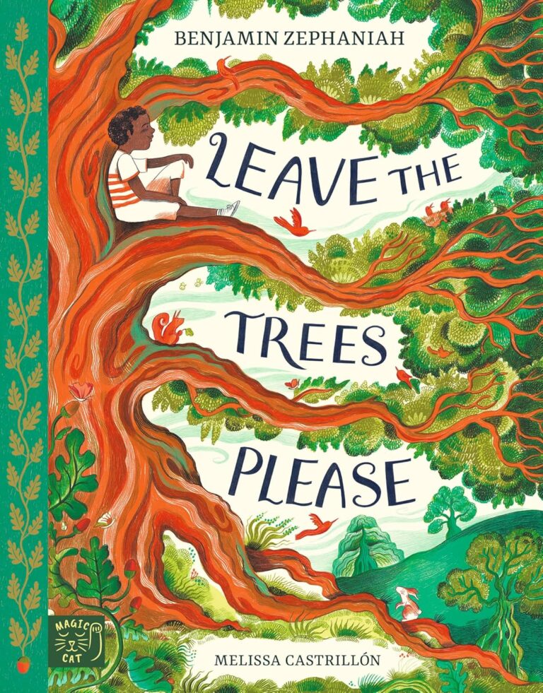 leave the trees please