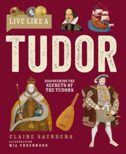 live like a tudor