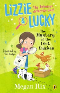 lizzie and lucky the mystery of the lost chicken