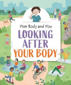 looking after your body