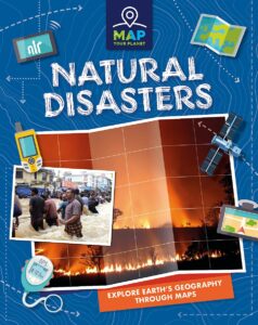 map your planet natural disasters