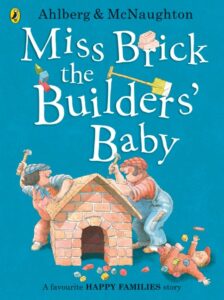 miss brick the builders baby