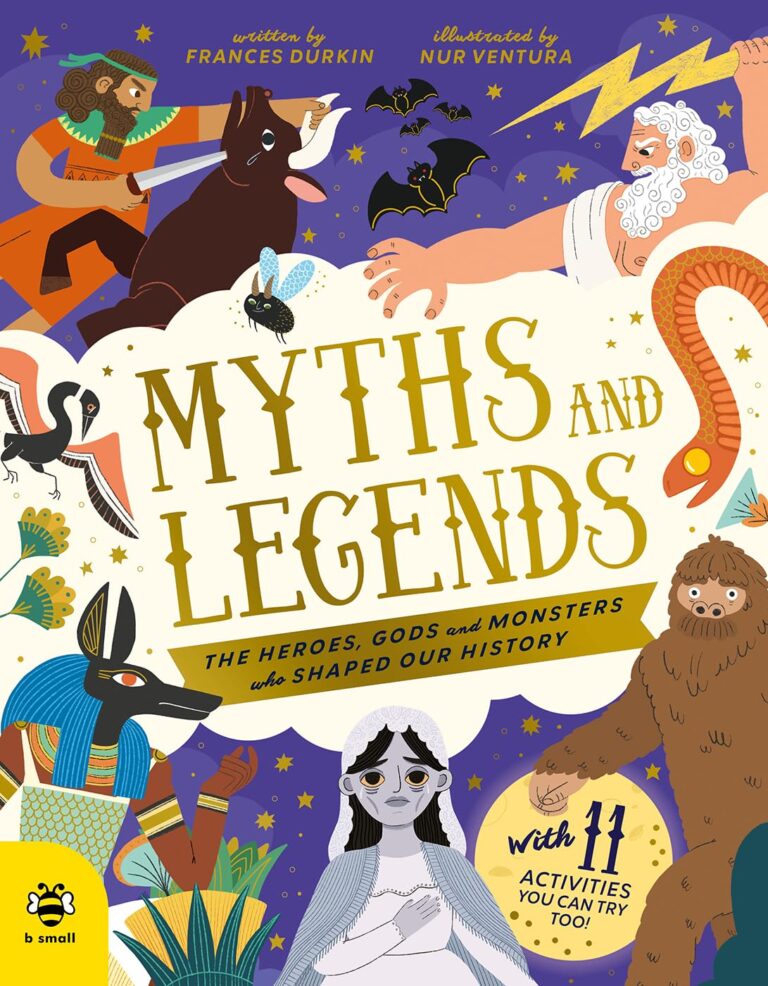 myths and legends the heroes gods and monsters who shaped our history