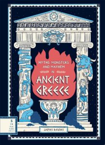 myths monsters and mayhem in ancient greece