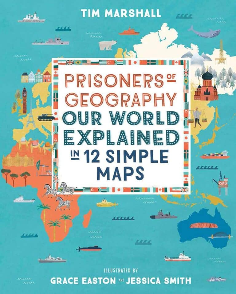 prisoners of geography our world explained in 12 simple maps