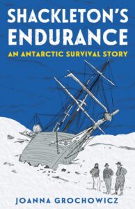 shackletons endurance an antarctic survival story