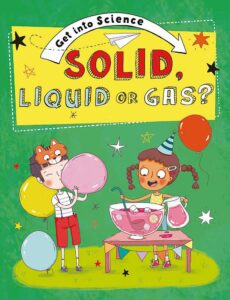 solid liquid or gas
