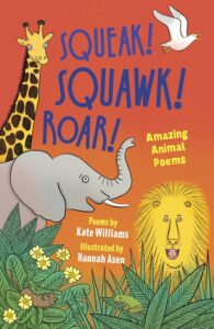 squeak squawk roar amazing animal poems