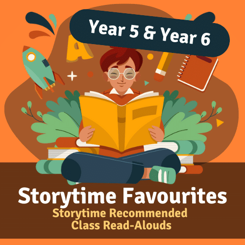 Storytime favourite class read-alouds Year 5 and 6
