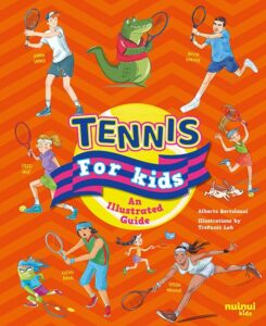 tennis for kids an illustrated guide