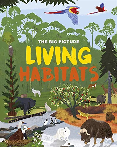 the big picture living habitats