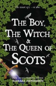 the boy the witch and the queen of scots
