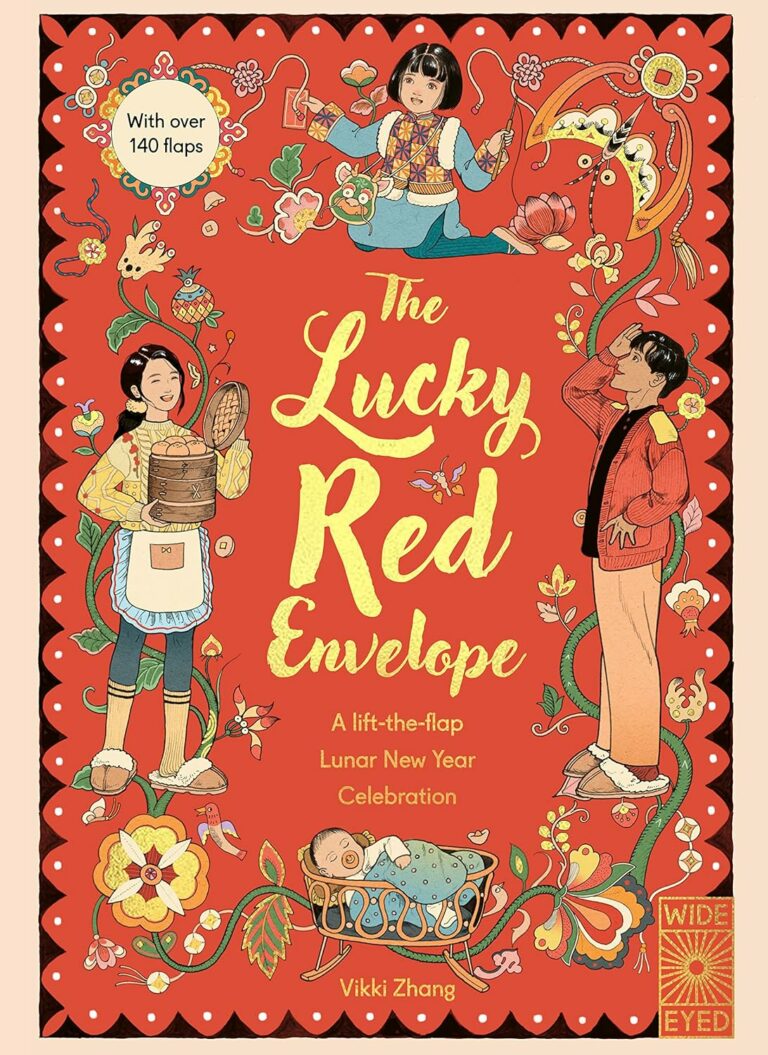 the lucky red envelope a lift the flap lunar new year celebration