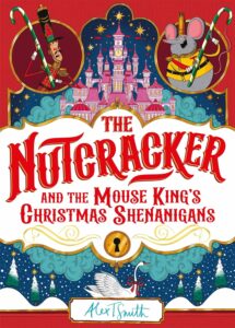 the nutcracker and the mouse kings christmas shenanigans
