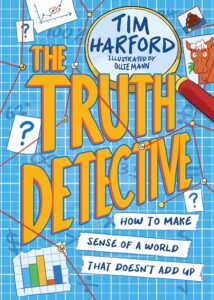the truth detective how to make sense of a world that doesnt add up