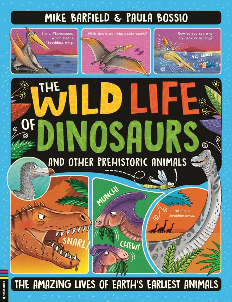 the wild life of dinosaurs and other prehistoric animals