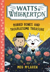 watts whiskerton buried bones and troublesome treasure