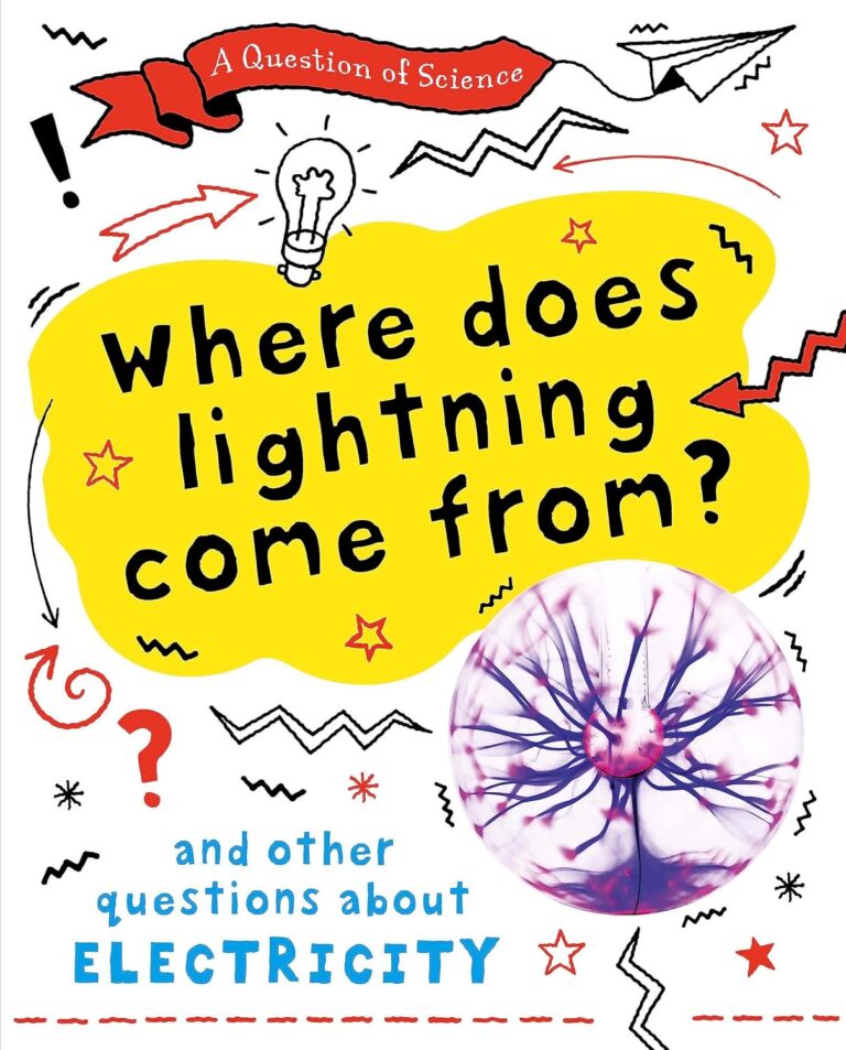 where does lightning come from and other questions about electricity