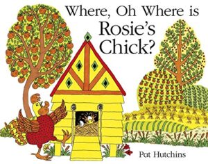 where oh where is rosies chick